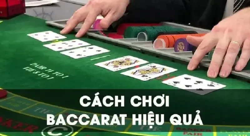 cách chơi Baccarat